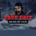 True Grit Redemption