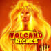Volcano Riches