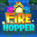 Fire Hopper