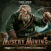 Misery Mining