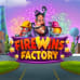 Firewins Factory