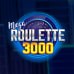 Mega Roulette 3000