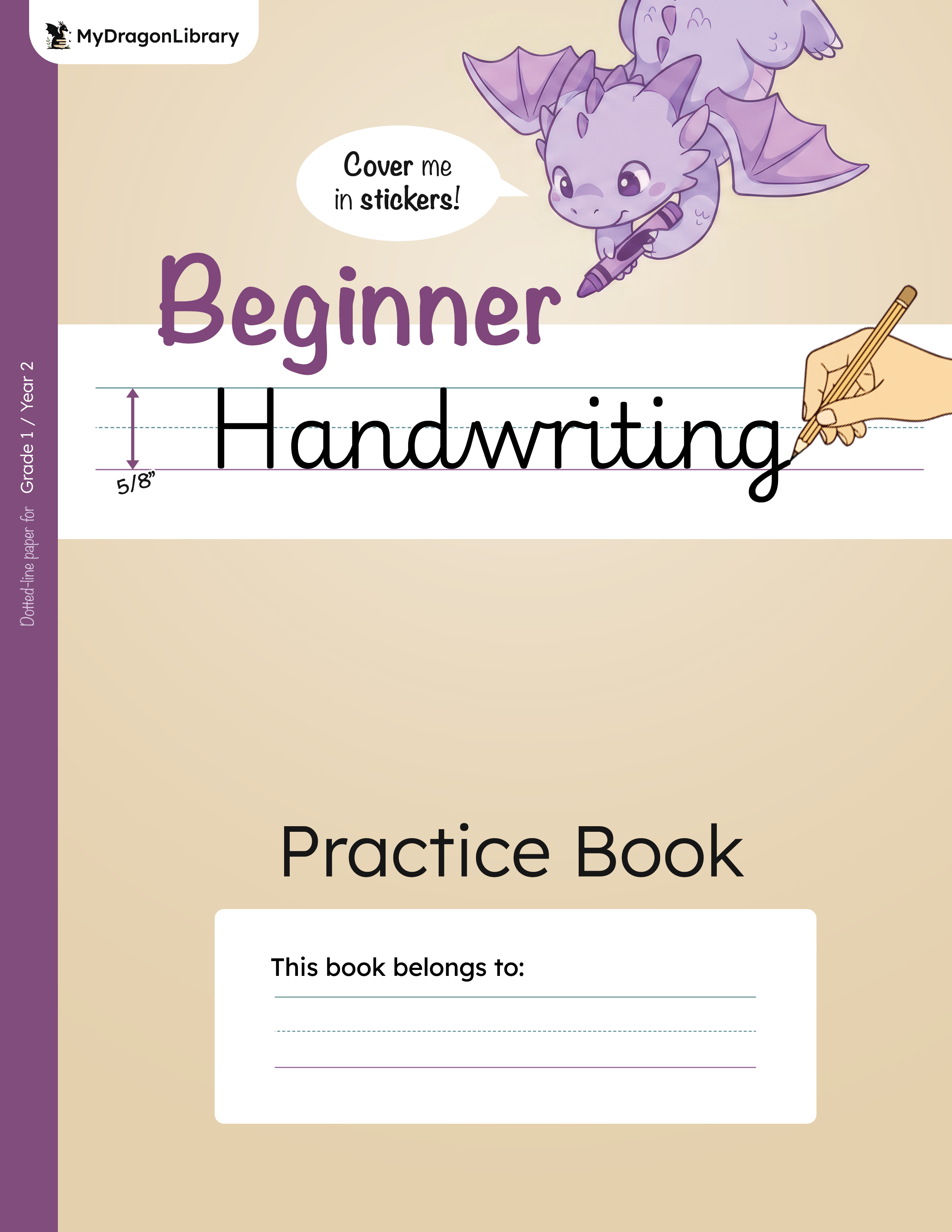 Cover of Beginner Handwriting Notebook | Writing Lines that Fit, Vol. 2