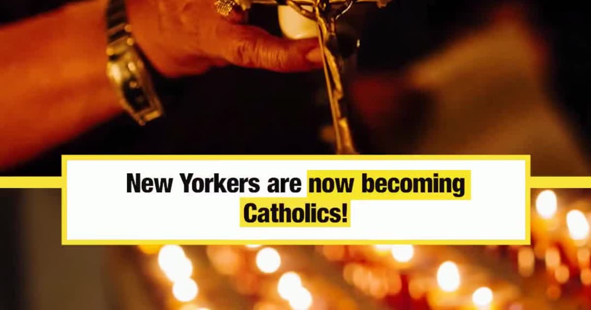 New Yorkers are now becoming Catholics!