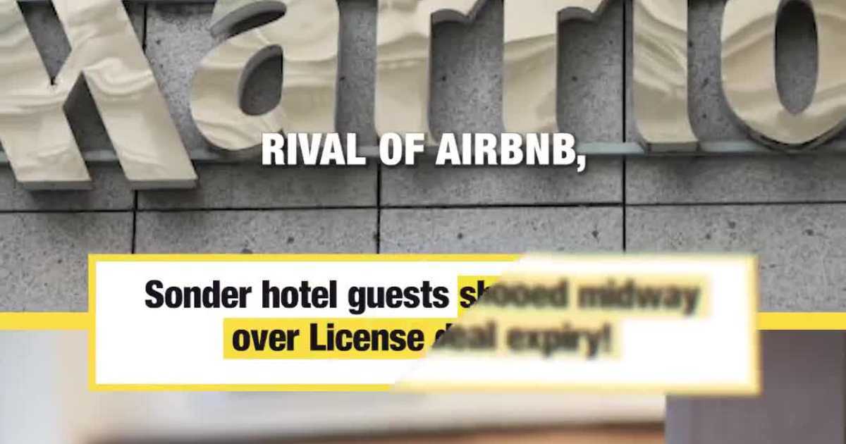 Sonder hotel guests shooed midway over License deal expiry!