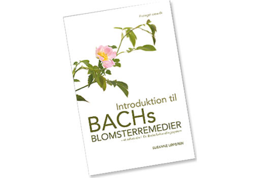 Introduktion till Bach Blomster remedier BOK, Förf. Susanne Lekofgren