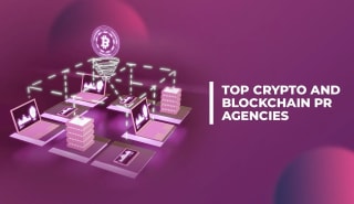 Top Crypto and Blockchain PR Agencies