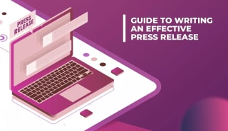 Guide to Writing an effective Press Release