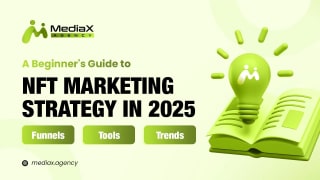 NFT Marketing Strategy 2026: Funnels, Tools, and Trends