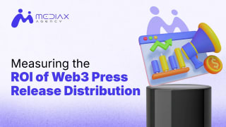 Maximize ROI with Web3 Press Release Distribution Strategies