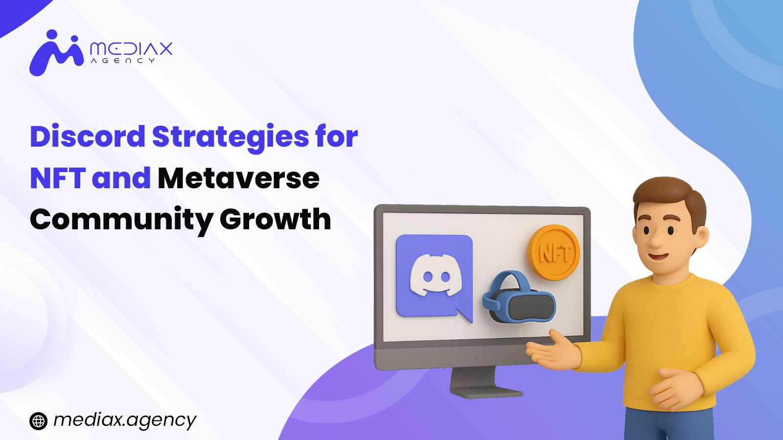 Mediax Agency guide for discord strategies for NFT and Metaverse for Community Growth