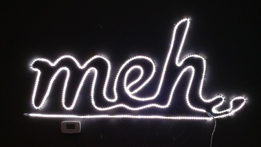 a Meh faux-neon sign we made