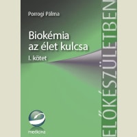 Biokémia az élet kulcsa I. kötet