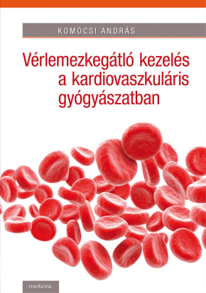 Vérlemezkegátló kezelés a kardiovaszkuláris gyógyászatban 2386 Vérlemezkegátló kezelés a kardiovaszkuláris gyógyászatban 2386