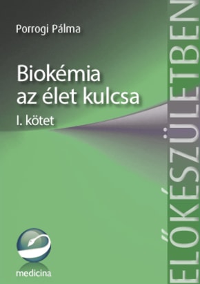 Biokémia az élet kulcsa I. kötet 3601