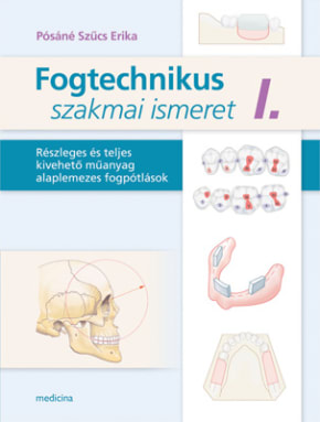 Fogtechnikus szakmai ismeretek I. 367