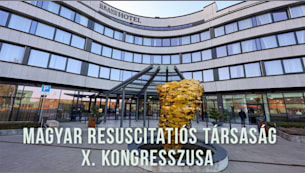 Magyar Resuscitatiós Társaság X. Kongresszusa