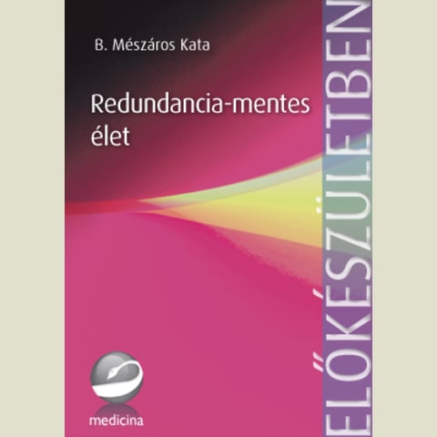 Redundancia-mentes élet