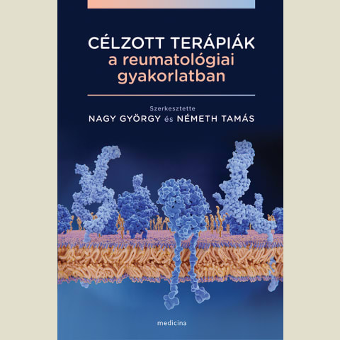 Célzott terápiák a reumatológiai gyakorlatban