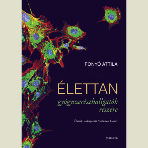 Élettan gyógyszerészhallgatók részére 5. átdolgozott és bővített kiadás E-book