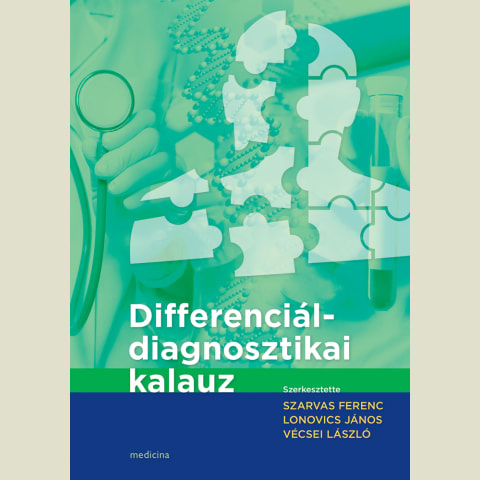 Differenciáldiagnosztikai kalauz 6. átdolgozott és bővített kiadás