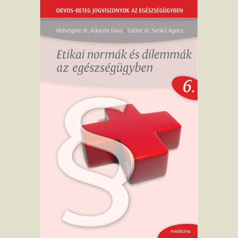 Etikai normák és dilemmák az egészségügyben 