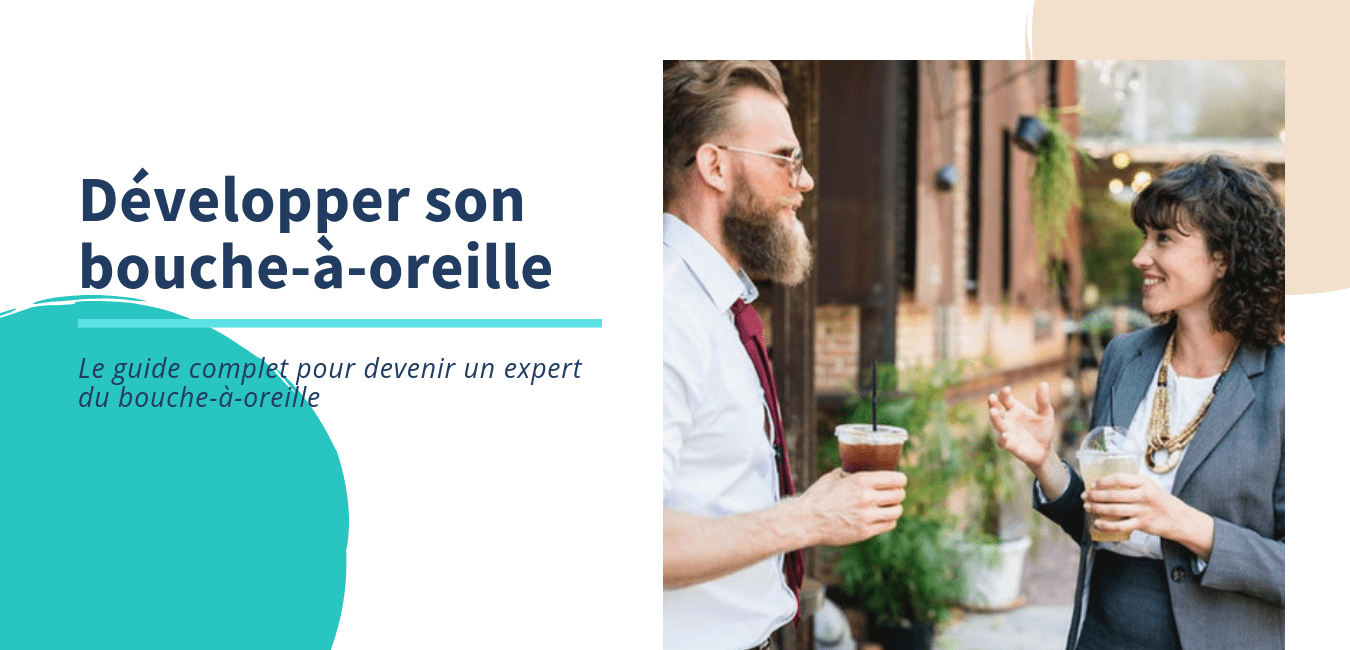 Comment faire parler de soi via le bouche-à-oreille ?