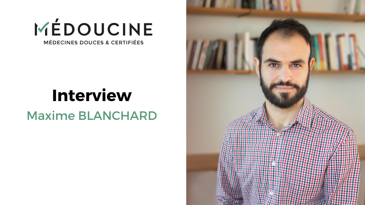 Interview de Maxime Blanchard, hypnothérapeute du réseau Medoucine