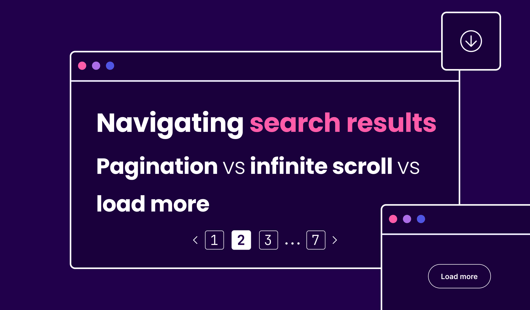 Navigating search results: pagination vs infinite scroll vs load more ...