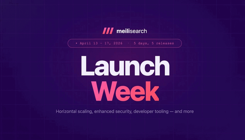 Meilisearch Launch Week Q1 2026