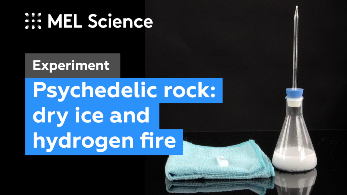 "A song of dry ice and hydrogen fire" experiment MEL Chemistry