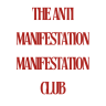 The Anti-Manifestation Club