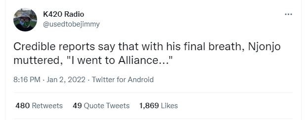 K420 Radio usedtobejimmy Credible reports say that with his final breath Njonjo