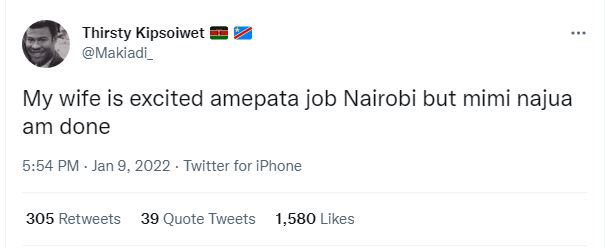 Thirsty Kipsoiwet Makiadi _ My wife is excited amepata job Nairobi but mimi naju