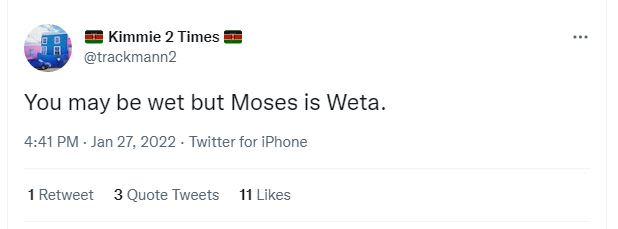 Kimmie 2 Times trackmann2 You may be wet but Moses is Weta. 4,41 PM Jan 27, Twit