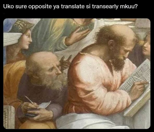 Uko sure opposite ya translate si transearly mkuu?