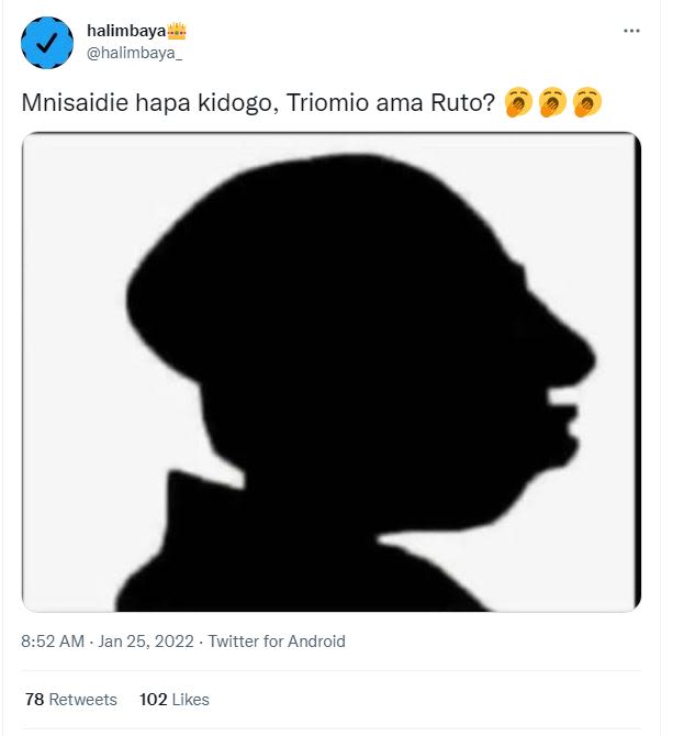 halimbaya halimbaya Mnisaidie hapa kidogo Triomio ama Ruto? 852 AM Jan 25, Twitt