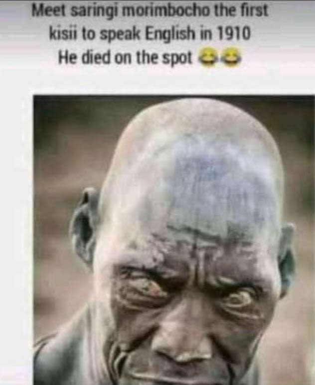 Meet saringi morimbocho ihe first kisii to speak english in he died on the spot