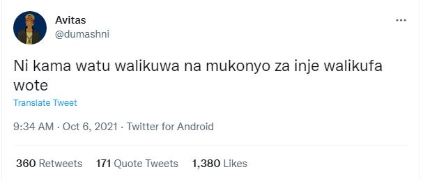 Avitas dumashni ni kama watu walikuwa na mukonyo za inje walikufa wote translate