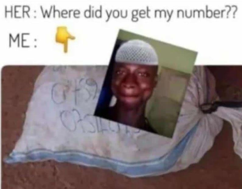 Her where did you get my number?? me