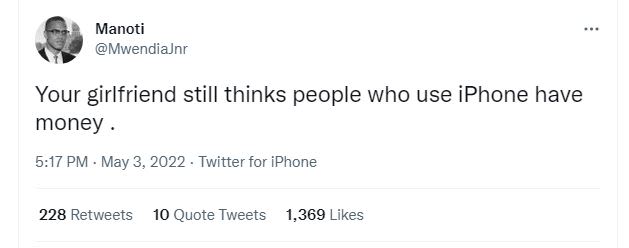 Manoti mwendiajnr your girlfriend still thinks people who use iphone have money