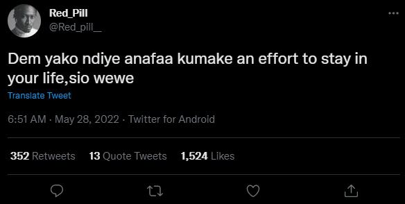 Red_pill red_pill _ dem yako ndiye anafaa kumake an effort to stay in your life,