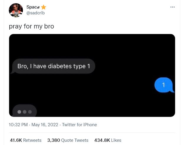 Space sadcrib pray for my bro bro, have diabetes type 1 10.32 pm may 16, twitter