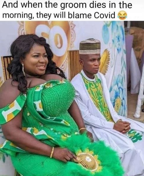 And when the groom dies in the morning they will blame covid