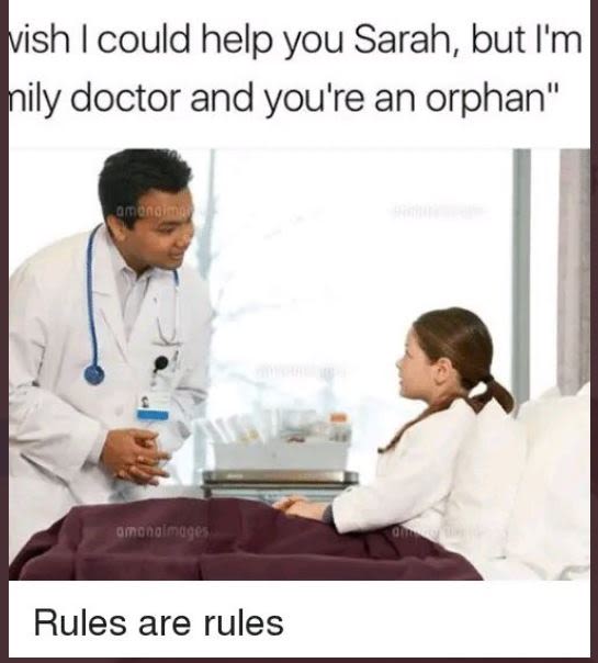 Vish i could help you sarah, but i'm hily doctor and you' 're an orphan' amana a