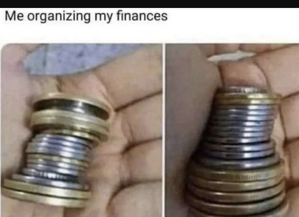 Me organizing my finances