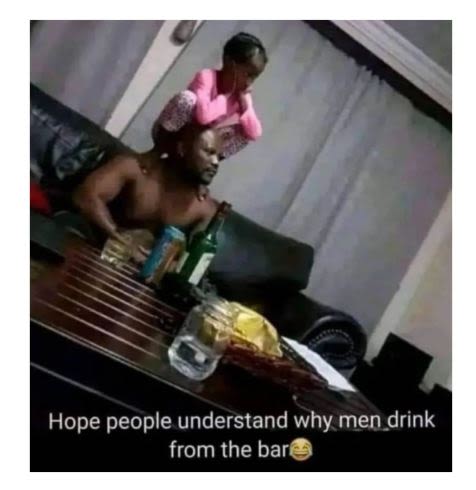 Hope people understand why men drink from the bar