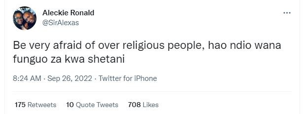 Aleckie ronald siralexas be very afraid of over religious people hao ndio wana f