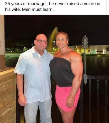 25 years of marriage,he never raised a voice on his wife. men must learn.