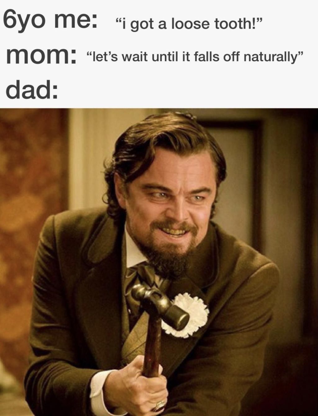 6yo me i got a loose tooth! mom let's wait until it falls off naturally dad